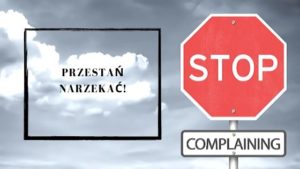 Read more about the article 5 kroków do życia bez narzekania. Co z koronawirusem?
